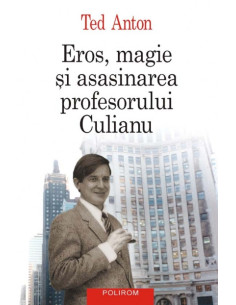 Eros, magie şi asasinarea...