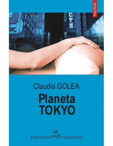 Planeta Tokyo (ediția a II-a)