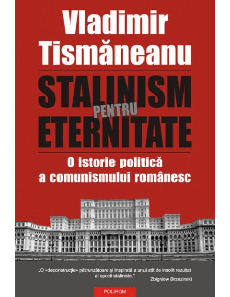 Stalinism pentru eternitate
