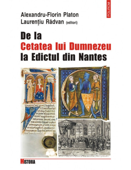 De la Cetatea lui Dumnezeu la Edictul din Nantes