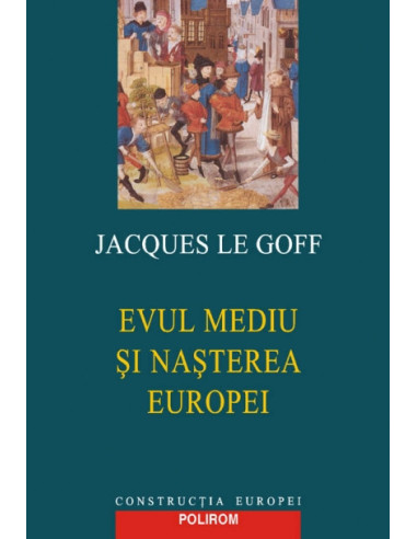 Evul Mediu și nașterea Europei