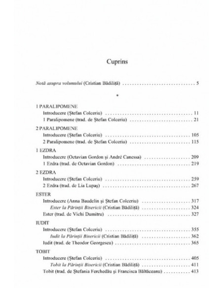 Septuaginta 3. 1-2 Paralipomene • 1-2 Ezdra • Ester • Iudit • Tobit • 1-4 Macabei