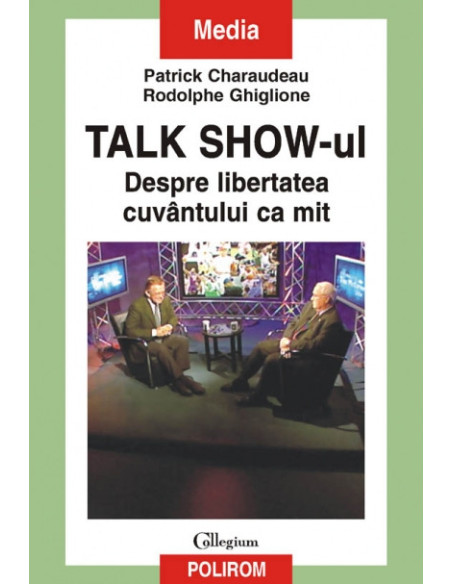 Talk Show-ul. Despre libertatea cuvîntului ca mit