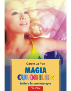 Magia culorilor. Iniţiere...