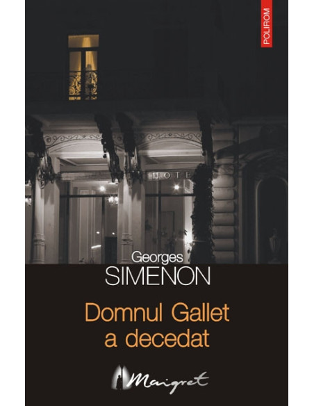 Domnul Gallet a decedat