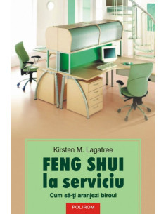 Feng shui la serviciu. Cum...