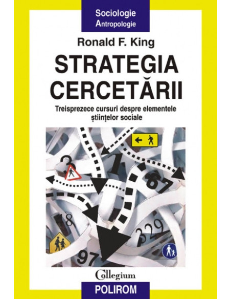 Strategia cercetării. Treisprezece cursuri despre elementele științelor sociale