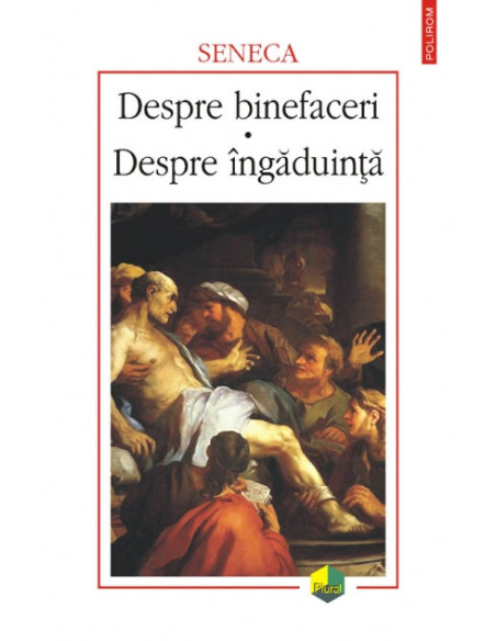 Despre binefaceri • Despre îngăduinţă