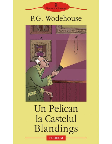 Un Pelican la Castelul Blandings