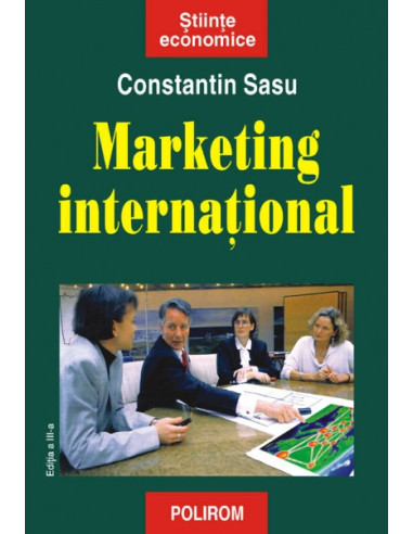 Marketing internațional (ediția a III-a revăzută și adăugită)