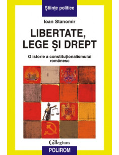 Libertate, lege și drept. O...