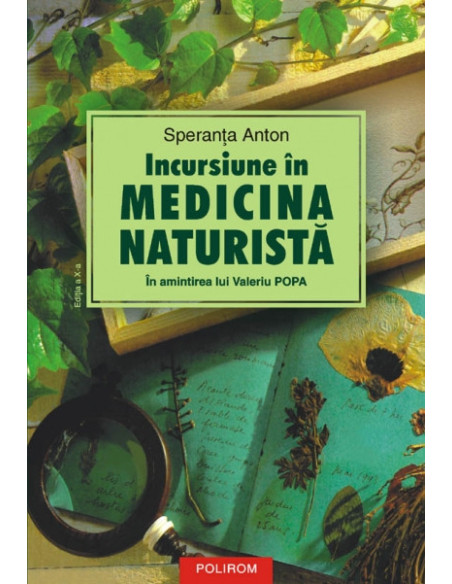 Incursiune în medicina naturistă. În amintirea lui Valeriu Popa