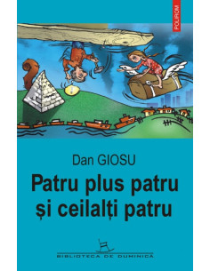 Patru plus patru şi...