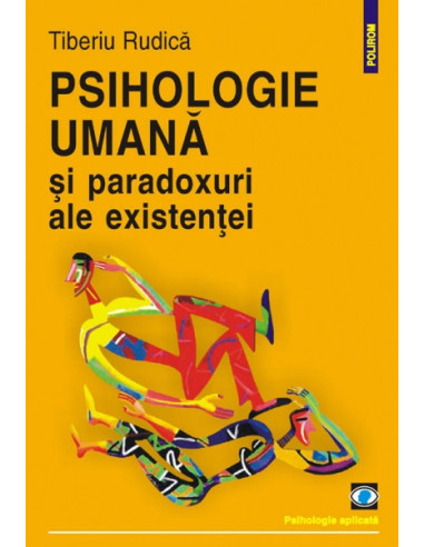 Psihologie umană și paradoxuri ale existenței