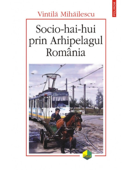 Socio-hai-hui prin Arhipelagul România