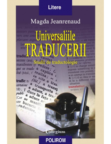 Universaliile traducerii. Studii de traductologie
