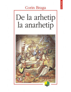 De la arhetip la anarhetip