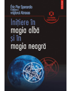 Iniţiere în magia albă şi...