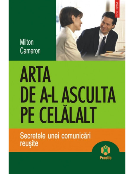 Arta de a-l asculta pe celălalt. 