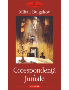Corespondenţă. Jurnale