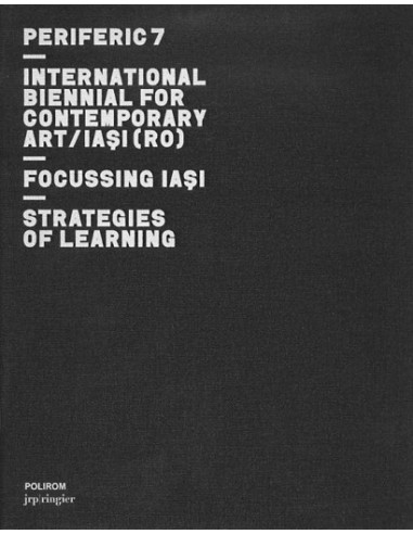 Periferic 7. Focussing Iași / Strategies of learning