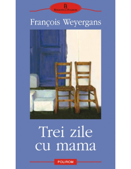 Trei zile cu mama