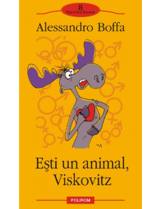 Eşti un animal, Viskovitz