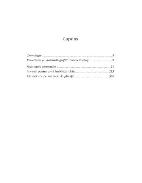 Opere I. Maimuțele personale. Povești pentru a-mi îmblînzi iubita. Alți doi ani pe un bloc de gheață
