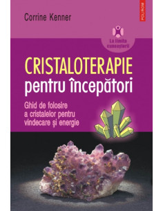 Cristaloterapie pentru...