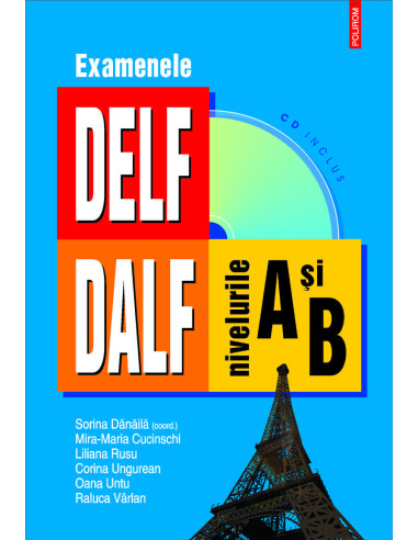 Examenele DELF/ DALF, nivelurile A şi B