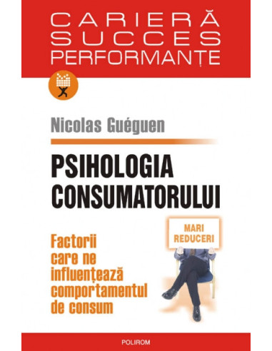 Psihologia consumatorului. Factorii care ne influențează comportamentul de consum