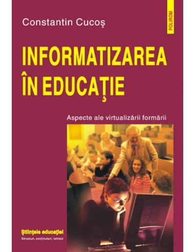 Informatizarea în educație. Aspecte ale virtualizării formării