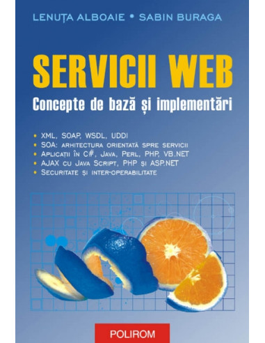 Servicii Web. Concepte de bază și implementâri