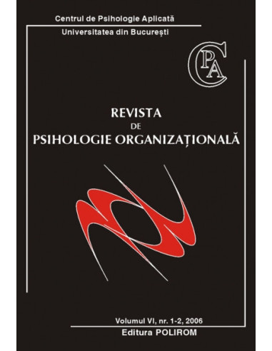 Revista de Psihologie Organizaţională. Vol. VI, Nr. 1-2/2006