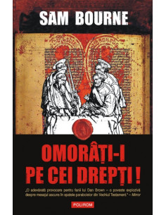 Omorâți-i pe cei Drepți!