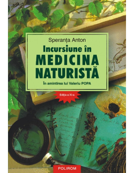 Incursiune în medicina naturistă. În amintirea lui Valeriu Popa