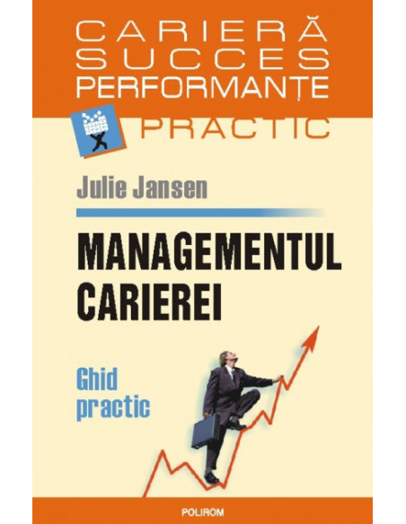 Managementul carierei. Ghid practic
