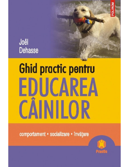 Ghid practic pentru educarea câinilor