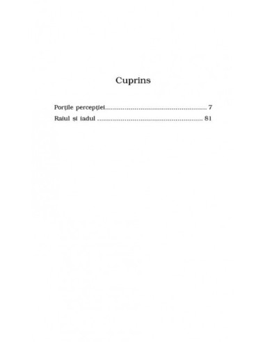 Porţile percepţiei. Raiul şi iadul