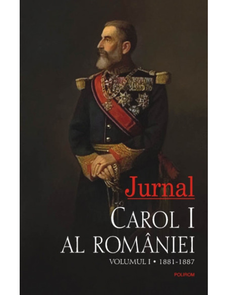 Jurnal. Volumul I: 1881-1887