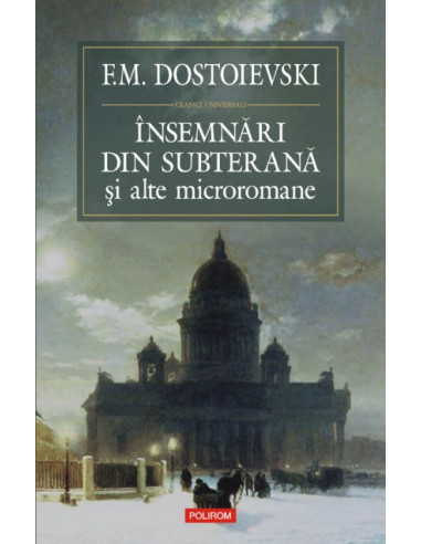 Însemnări din subterană şi alte microromane