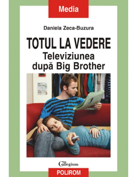 Totul la vedere. Televiziunea după Big Brother