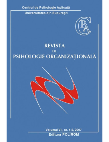 Revista de Psihologie Organizaţională. Vol. VII, Nr. 1-2/2007