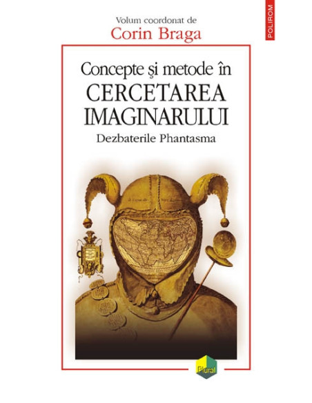 Concepte și metode în cercetarea imaginarului. Dezbaterile Phantasma