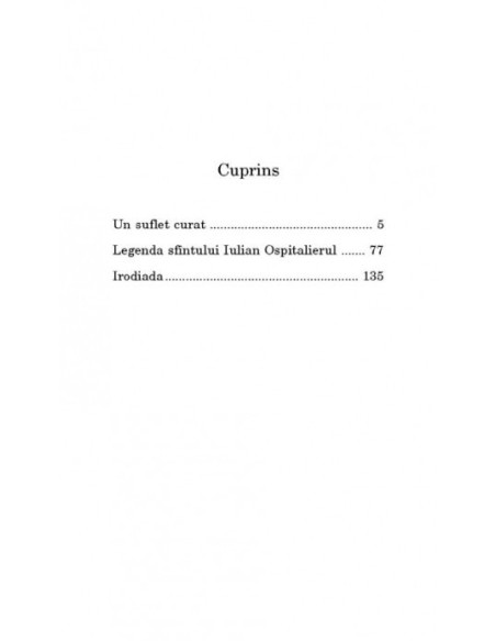 Un suflet curat • Legenda sfântului Iulian Ospitalierul • Irodiada