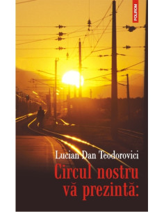 Circul nostru vă prezintă: