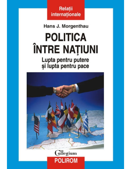Politica între națiuni. Lupta pentru putere și lupta pentru pace