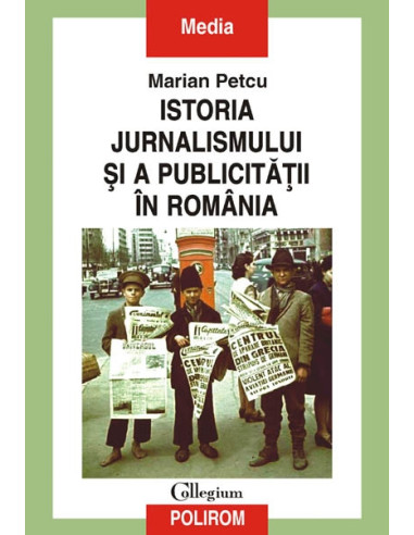 Istoria jurnalismului și a publicității în România