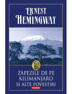Zăpezile de pe Kilimanjaro...