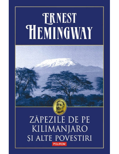 Zăpezile de pe Kilimanjaro și alte povestiri